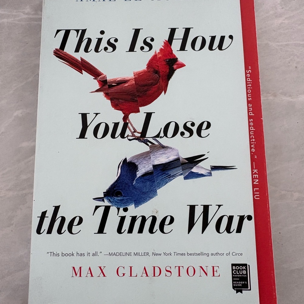 This Is How You Lose the Time War by Max Gladstone - White Cover